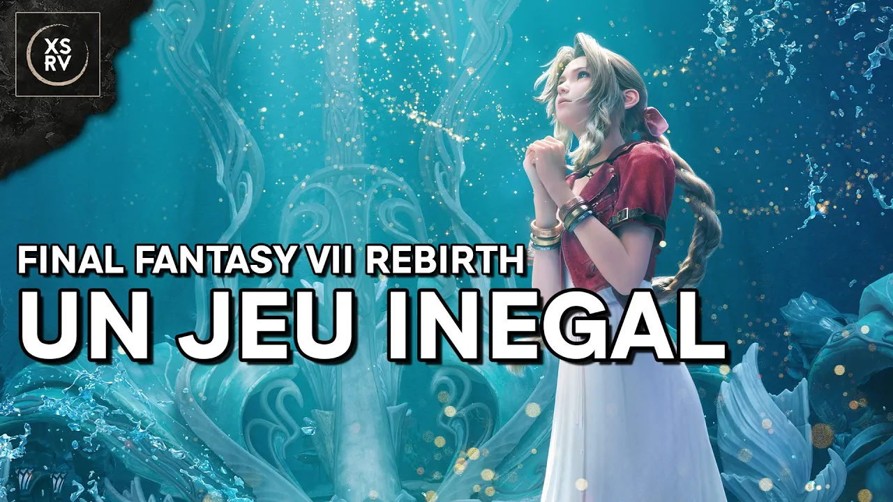 Vido-Test de Final Fantasy VII Rebirth par ExServ