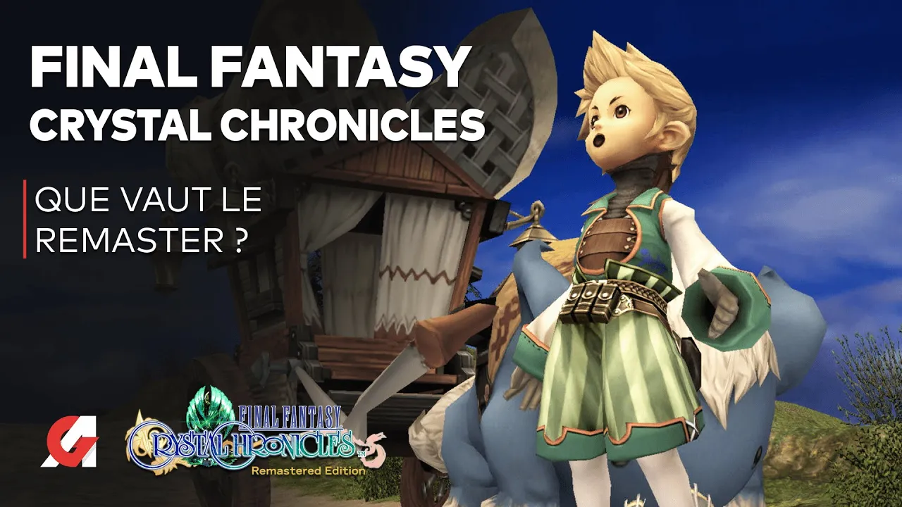 Vido-Test de Final Fantasy Crystal Chronicles Remastered par ActuGaming