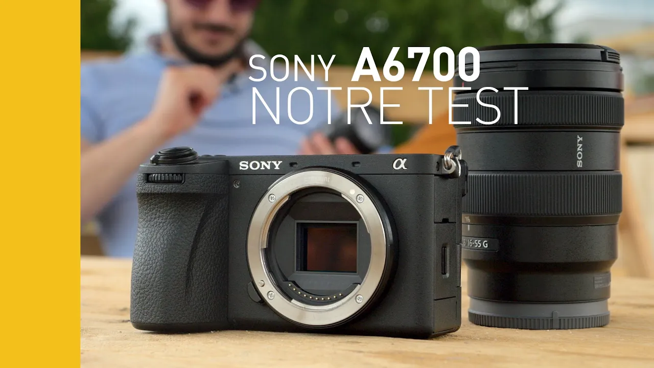 Vido-Test de Sony A6700 par MissNumerique