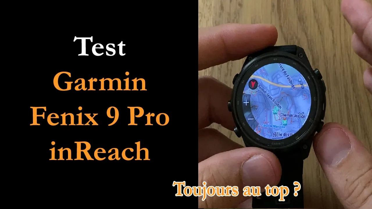 Vid�o-Test de Garmin Fenix 9 Pro par Montre cardio GPS