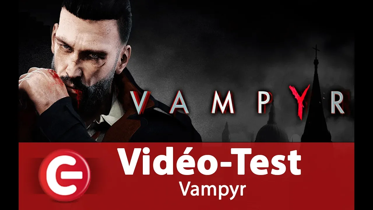 Vido-Test de Vampyr par ConsoleFun