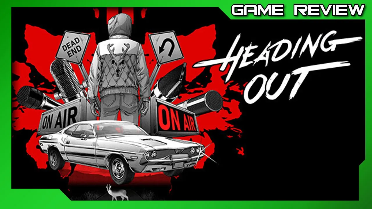 Vido-Test de Heading Out par XBL Party Podcast
