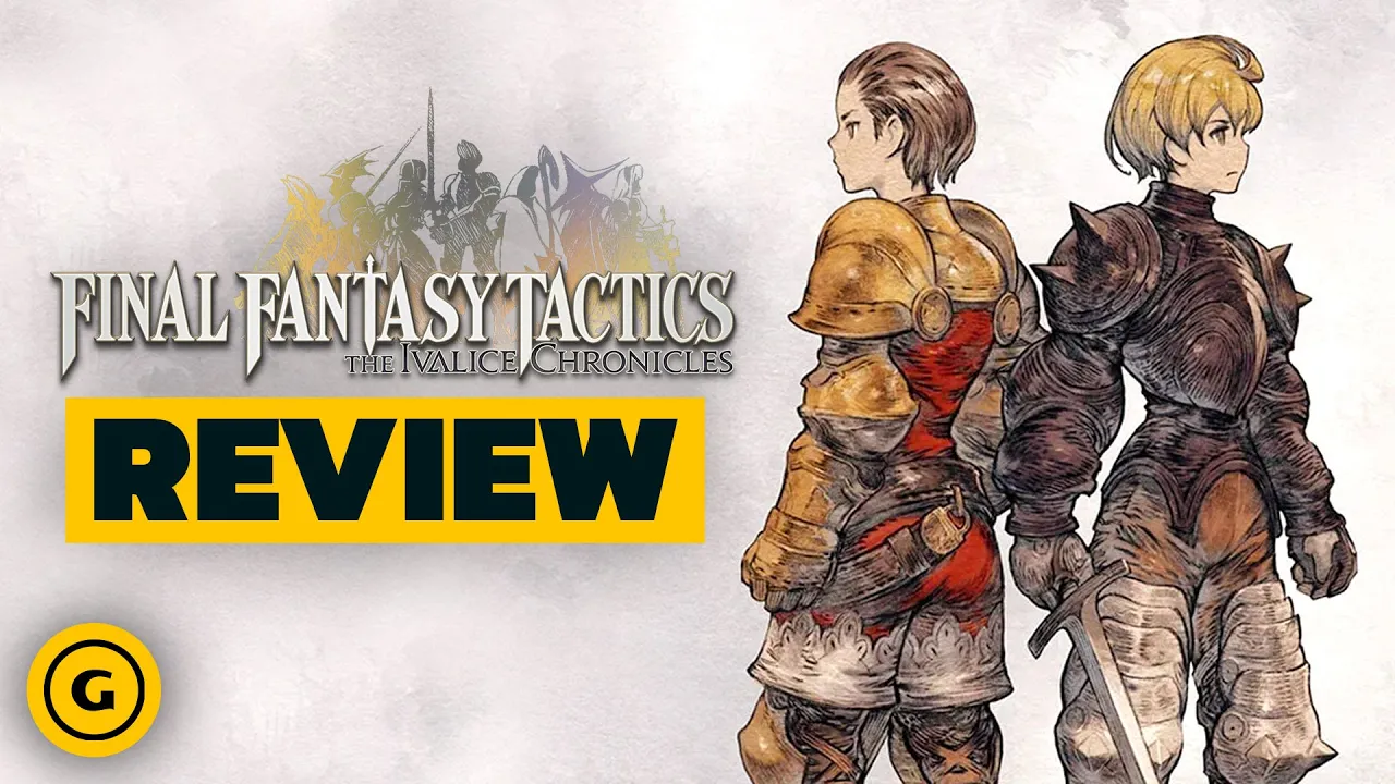 Vidéo-Test de Final Fantasy Tactics: The Ivalice Chronicles par GameSpot