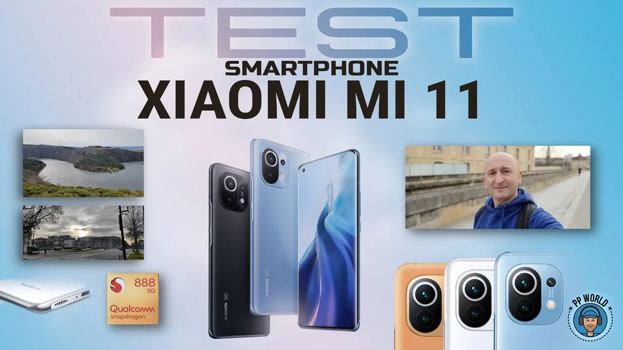 Vido-Test de Xiaomi Mi 11 par PP World